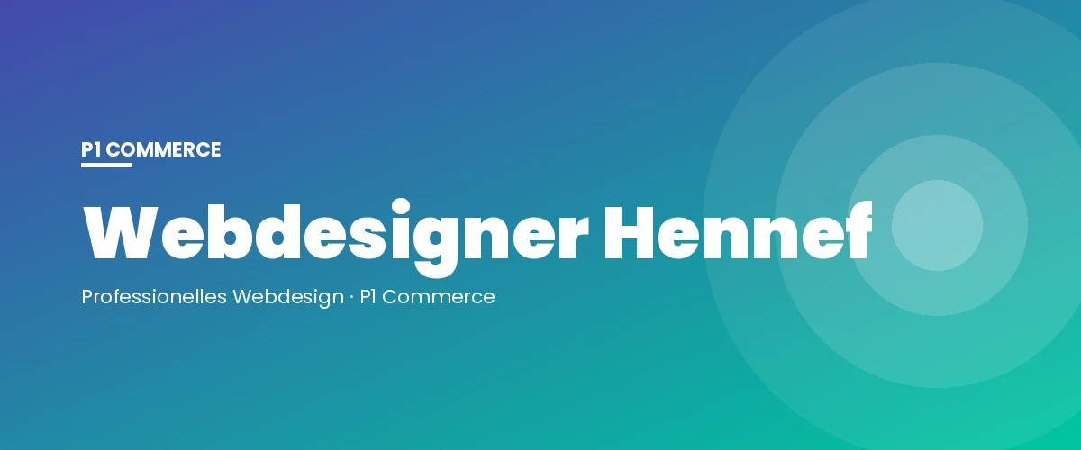 Webdesigner Hennef – P1 Commerce Webagentur